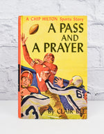 1951 Edition - A PASS AND A PRAYER - Claire Bee - A Chip Hilton Sports Story #7 - Hardback Book