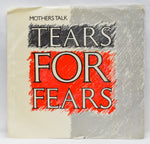 Mercury Records 1986 - Tears for Fears: Mothers Talk - 45 RPM 7" Record