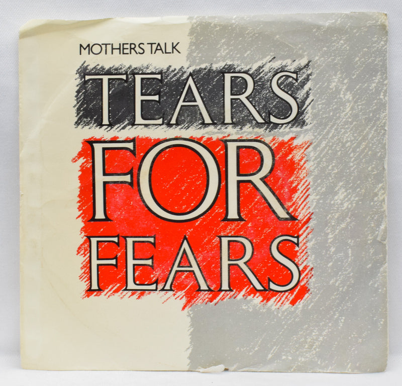 Mercury Records 1986 - Tears for Fears: Mothers Talk - 45 RPM 7" Record