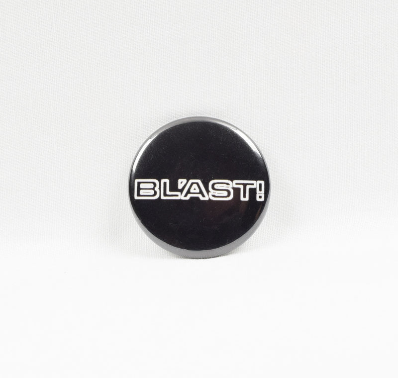 Bl'ast Hardcore Punk Band 1-1/2" Pin