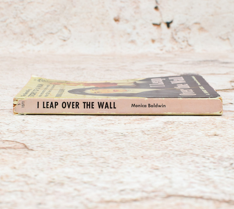 June 1959 8th Printing - I LEAP OVER THE WALL - Monica Baldwin - Signet Paperback Book