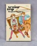 1972 5th Printing - Senior Trip by Marjorie Holmes - Paperback