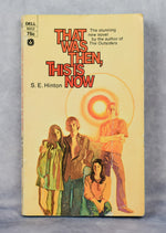 1972 年、第 3 刷 - あれはあの頃、これは今 - SE ヒントン - ペーパーバック本