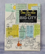 1978 - LITTLE JOHN BEAR IN THE BIG CITY - Bernice Myers - Paperback Book