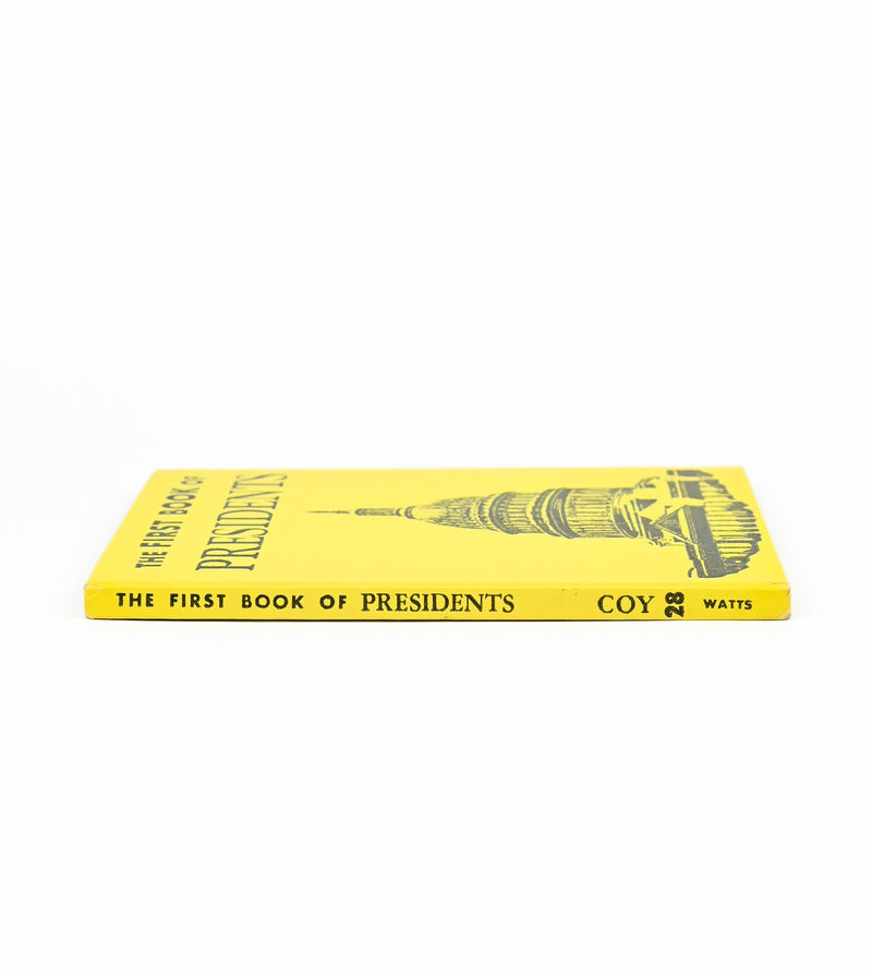 1952 11th Printing - THE FIRST BOOK OF PRESIDENTS - Harold Coy - Franklin Watts Hardback Book