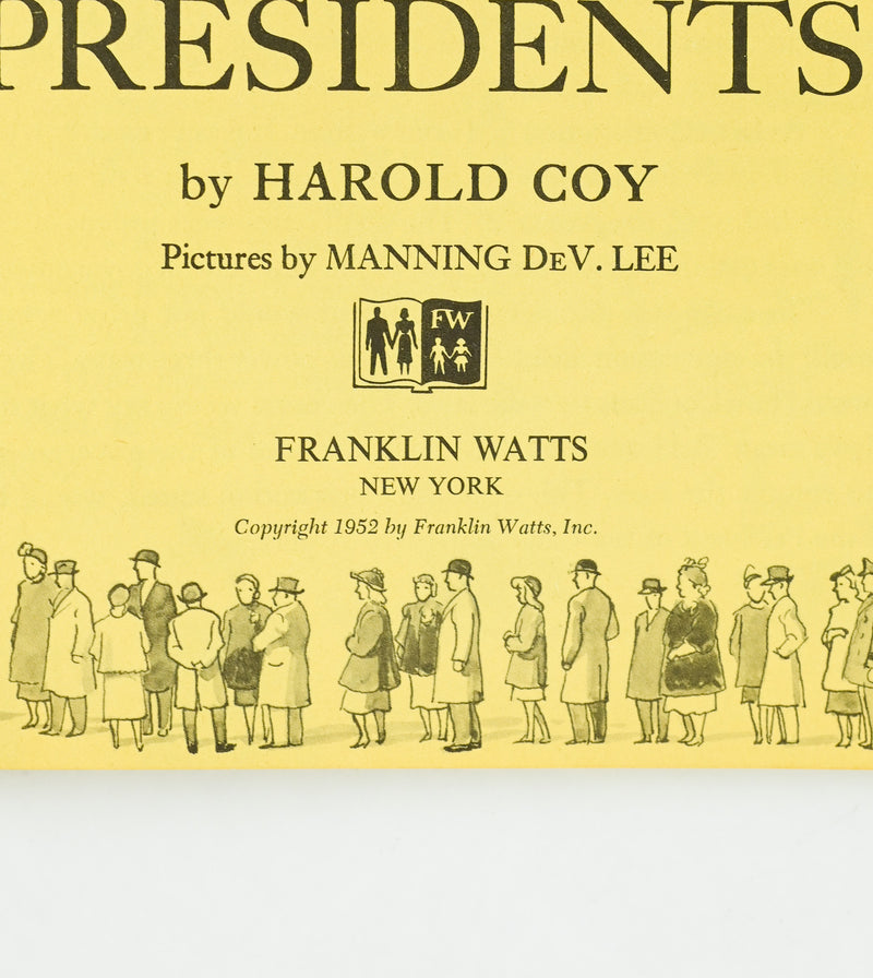 1952 11th Printing - THE FIRST BOOK OF PRESIDENTS - Harold Coy - Franklin Watts Hardback Book