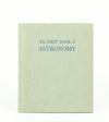 1959 4th Printing - THE FIRST BOOK OF ASTRONOMY - Vivian Grey -  Franklin Watts Hardback Book