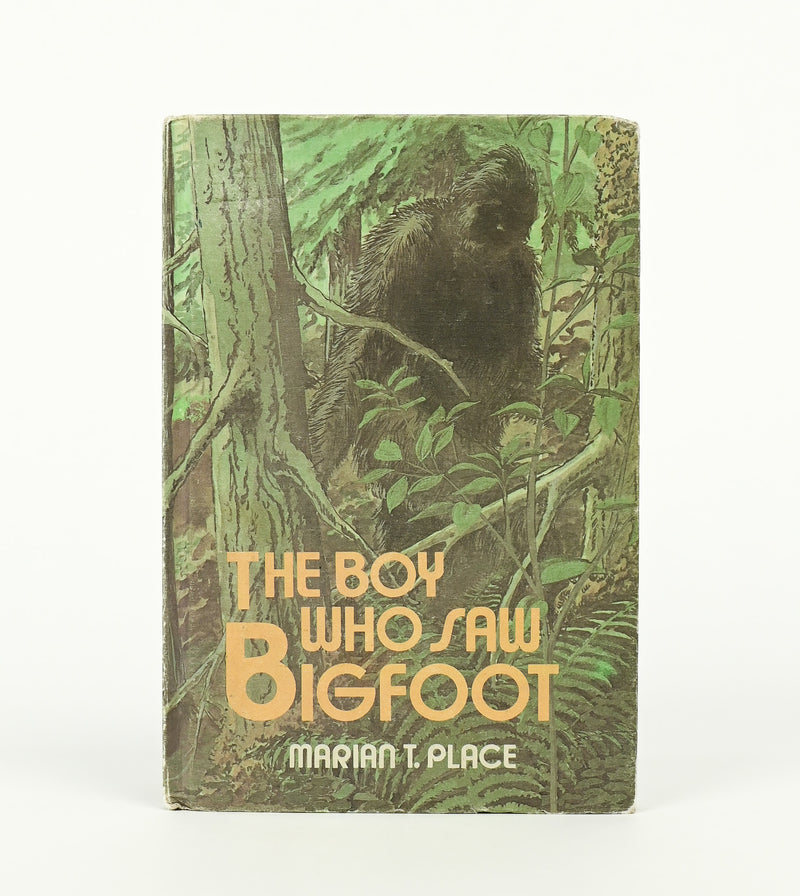 1979 Edition - THE BOY WHO SAW BIGFOOT - Marian T. Place - Hardback Book