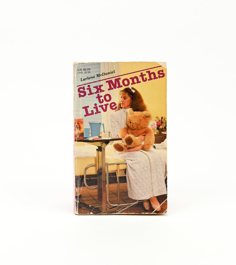 1985/87 Editions - SIX MONTHS TO LIVE & I WANT TO LIVE - Lurlene McDaniel - Paperback Books Set