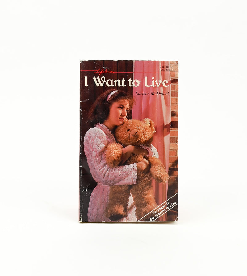 1985/87 Editions - SIX MONTHS TO LIVE & I WANT TO LIVE - Lurlene McDaniel - Paperback Books Set