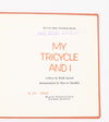 1968 Edition - MY TRICYCLE AND I - Ruth Jaynes - Hardback Picture Book