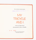 1968 Edition - MY TRICYCLE AND I - Ruth Jaynes - Hardback Picture Book