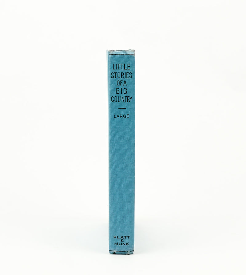 1935 Edition - LITTLE STORIES OF A BIG COUNTRY - Laura Antoinette Large - Children's Hardback Book