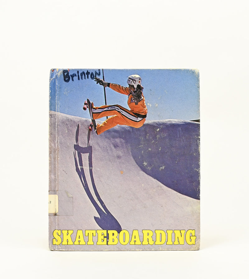 1978 Edition - SKATEBOARDING - Dorothy Childers Schmitz - Hardback Book