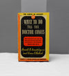 1943 What to do till the Doctor Comes by Donald B. Armstrong, M.D. and Grace T. Hallock Paperback Book 1st Printing