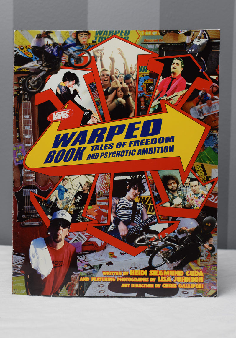 2002年 Vans Warped Book: Tales of Freedom and Psychotic Ambition by Heidi Siegmund Cuda and Lisa Johnson Book