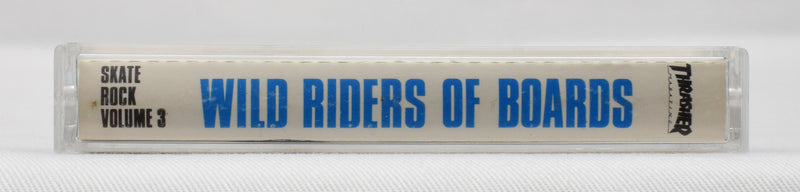 Thrasher Magazine - 1985 Skate Rock Volume 3: Wild Riders of Boards Cassette Tape