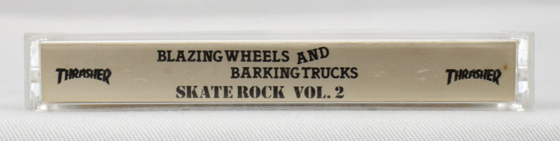 Thrasher Magazine - 1984 Skate Rock Vol. 2: Blazing Wheels and Barking Trucks Cassette Tape